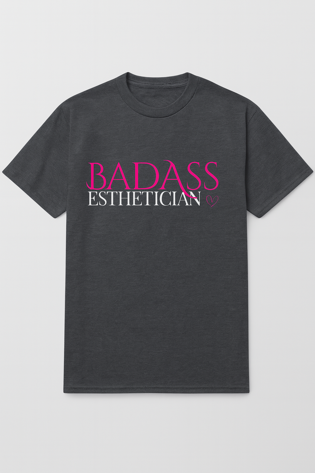 ESTHETICIAN Shirt